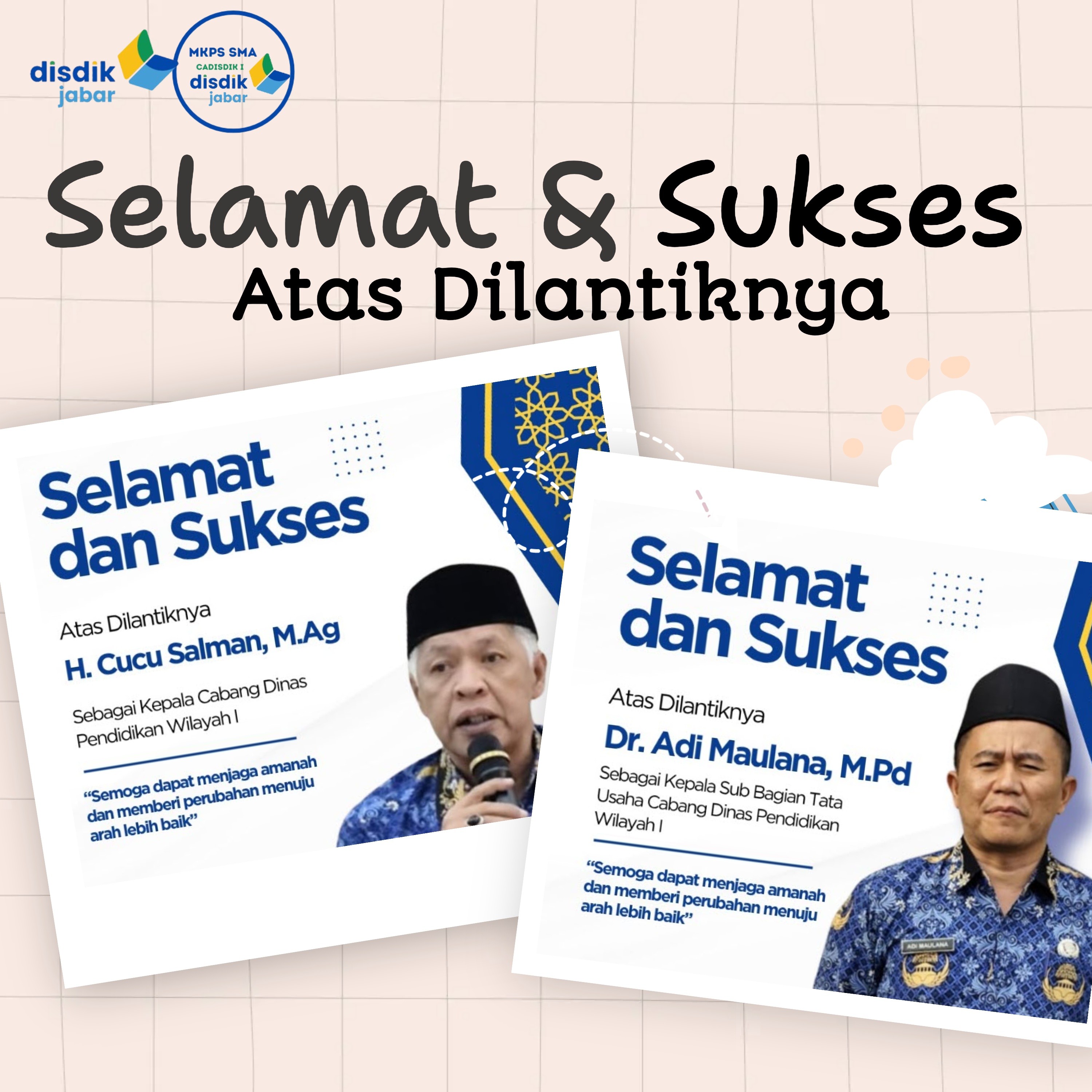 Selamat atas dilantiknya Kepala KCD dan Kasubag Wilayah 1 Dinas Pendidikan Jabar